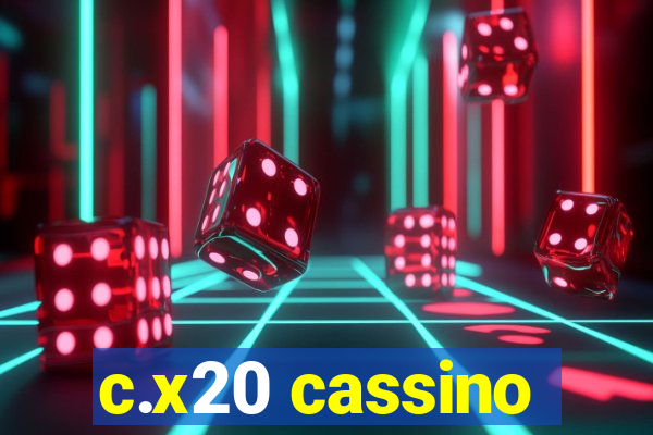 c.x20 cassino